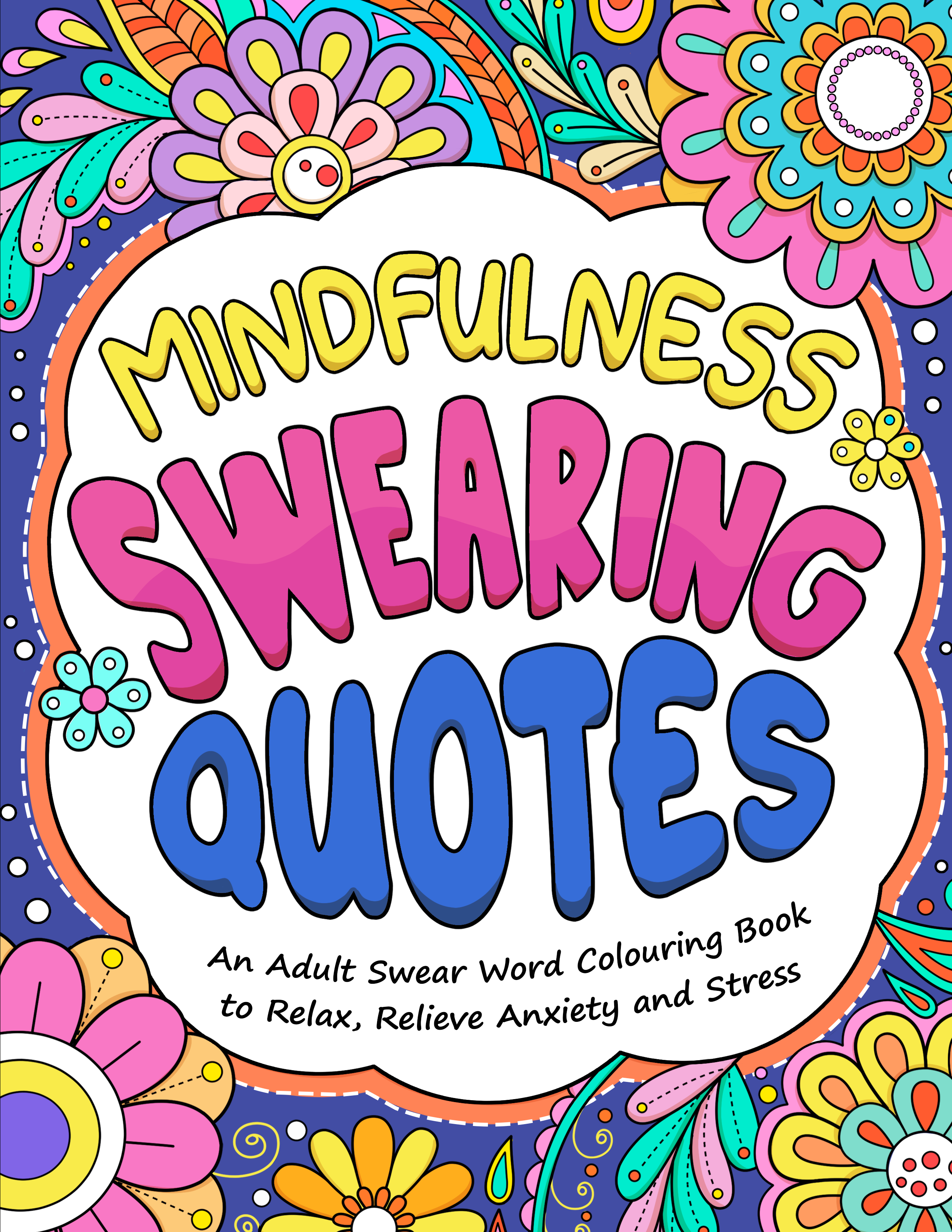 Mindfulness Swearing Quotes Colouring Book