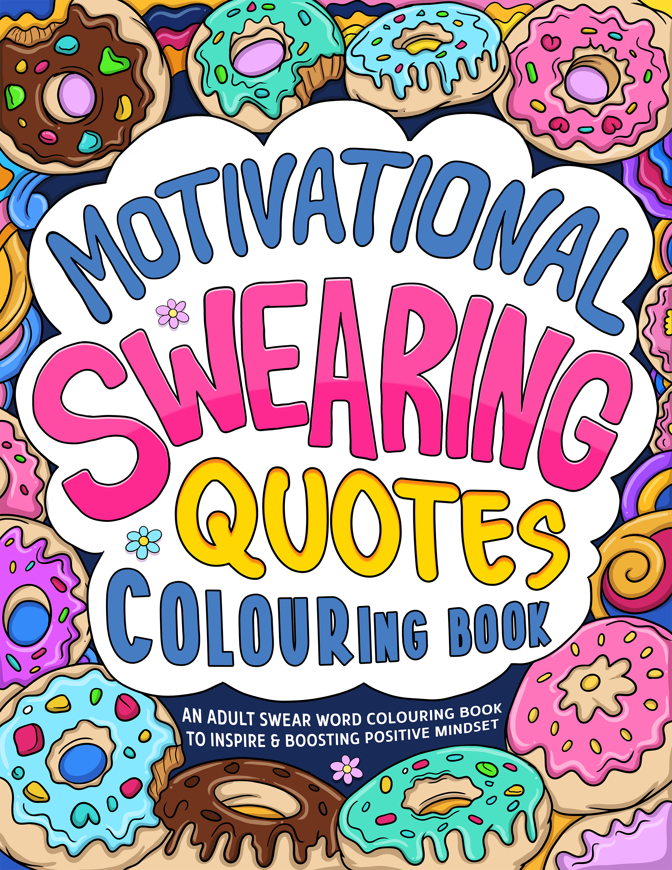 Motivational Swearing Quotes Colouring Book